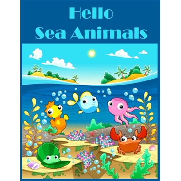 Pre-Owned Hello Sea Animals : Kindergarten Fun activities math skills Workbook (Paperback)