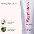 thumbnail image 3 of Womaness Coco Bliss Vaginal Moisturizer for Menopause & Everyday Dryness, Coconut Oil-Based, 4 fl oz, 3 of 13