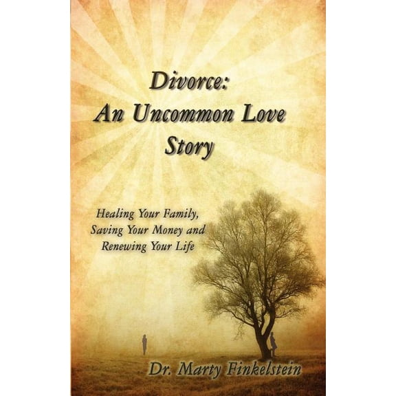 Divorce: An Uncommon Love Story, (Paperback)