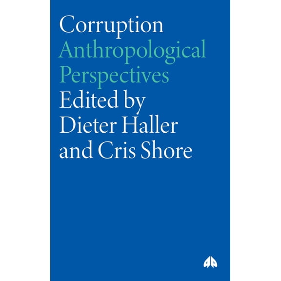 Pre-Owned Corruption: Anthropological Perspectives (Paperback) 0745321577 9780745321578