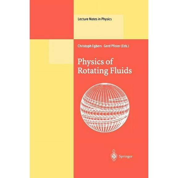 Lecture Notes in Physics Physics of Rotating Fluids: Selected Topics of the 11th International Couette-Taylor Workshop Held at Bremen, Germany, 2, Book 549, (Paperback)