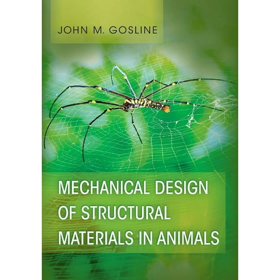 Mechanical Design of Structural Materials in Animals, (Hardcover)