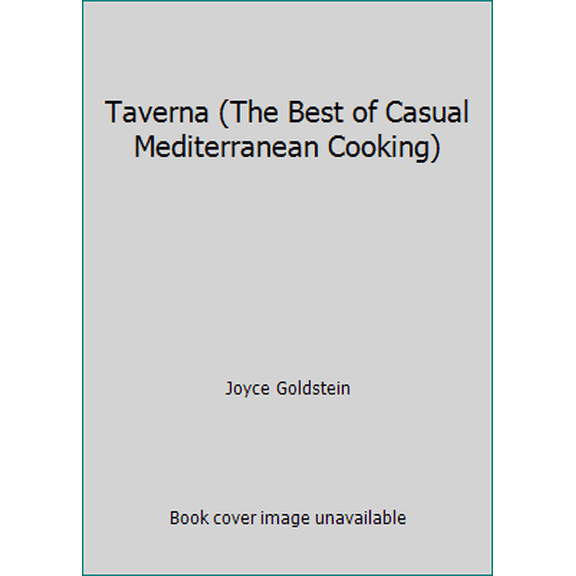 Pre-Owned Taverna (The Best of Casual Mediterranean Cooking) (Hardcover) 1740895347 9781740895347