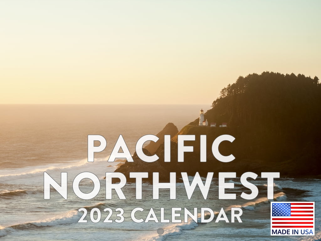 Pacific Northwest Calendar 2023 Monthly Wall Hanging Calendars Scenic