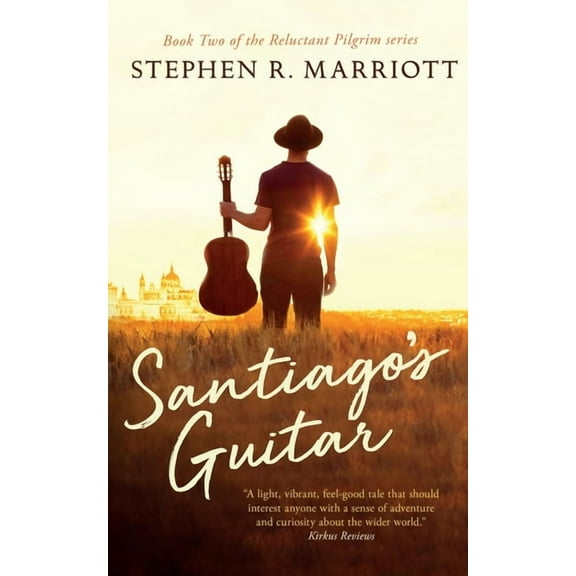 Reluctant Pilgrim Santiago's Guitar, Book 2, (Paperback)