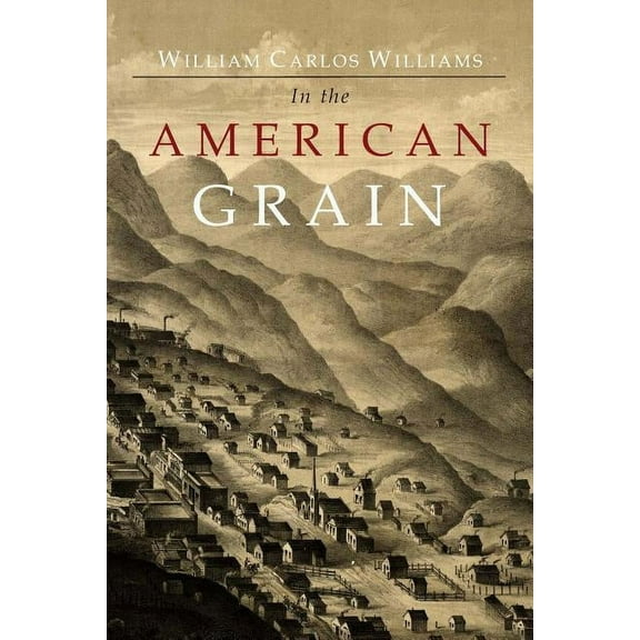 In the American Grain, (Paperback)