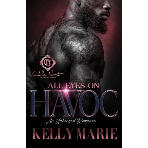 All Eyes On HAVOC: An Unhinged Romance, (Paperback)