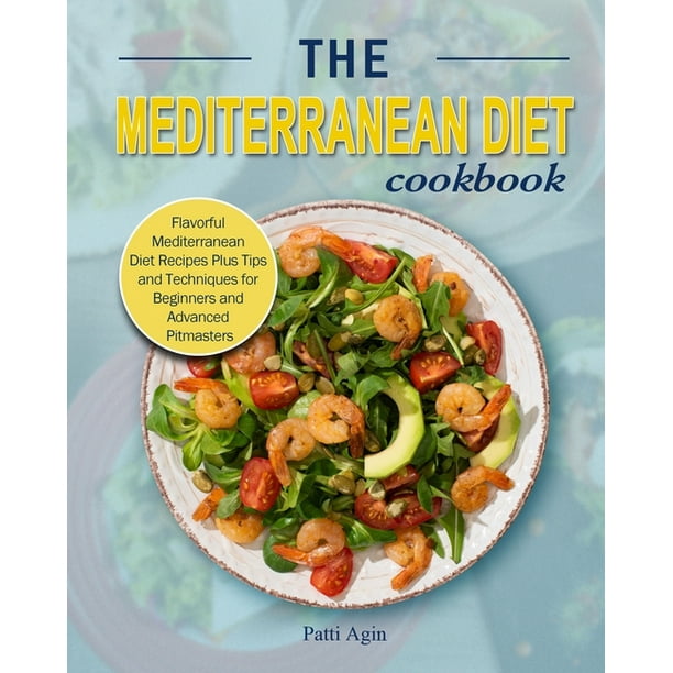 The Mediterranean Diet Cookbook (Paperback) - Walmart.com - Walmart.com
