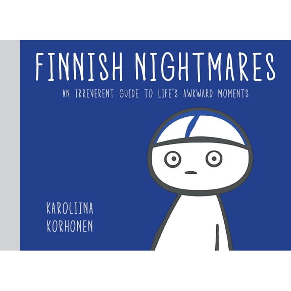 Finnish Nightmares: An Irreverent Guide to Life's Awkward Moments, (Hardcover)