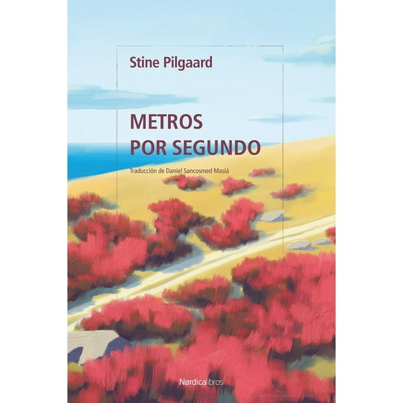 Libro Metros Por Segundo Tapa Blanda, Autor Stine Pilgaard, Editorial Nordica Libros