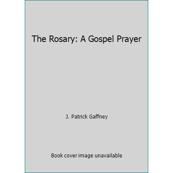 Pre-Owned The Rosary: A Gospel Prayer (Paperback) 0910984565 9780910984560