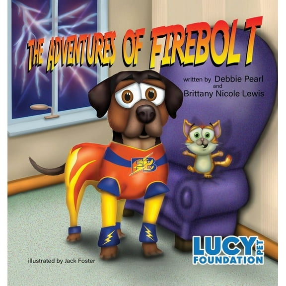 Furtastic The Adventures of Firebolt, Book 1, (Hardcover)