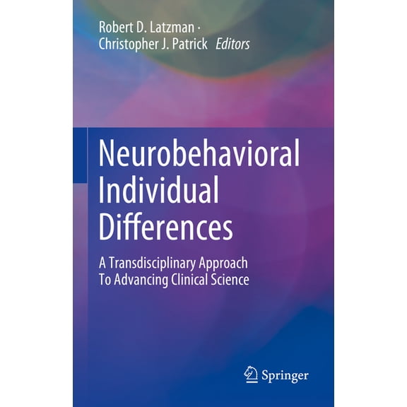 Neurobehavioral Individual Differences: A Transdisciplinary Approach to Advancing Clinical Science, (Hardcover)