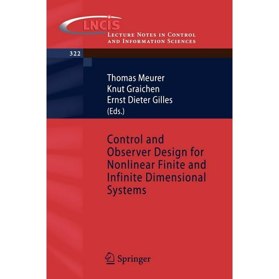 Lecture Notes in Control and Information Control and Observer Design for Nonlinear Finite and Infinite Dimensional Systems, Book 322, (Paperback)