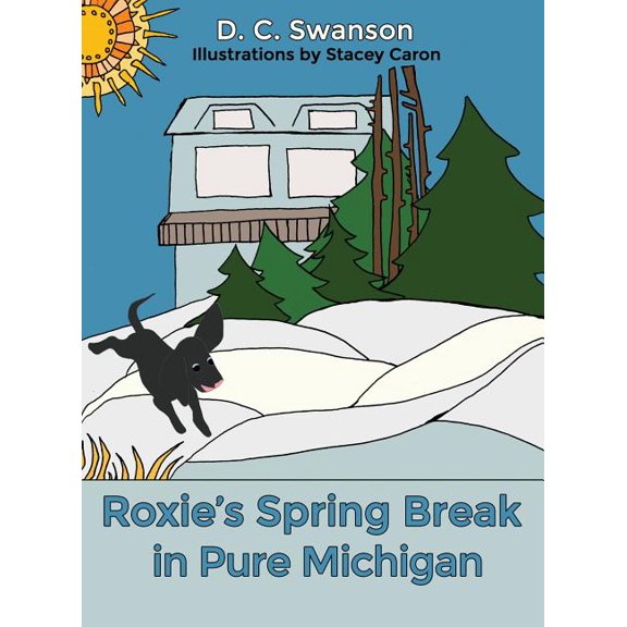 Roxie's Spring Break in Pure Michigan, (Hardcover)