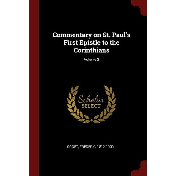 Commentary on St. Paul's First Epistle to the Corinthians; Volume 2 (Paperback)