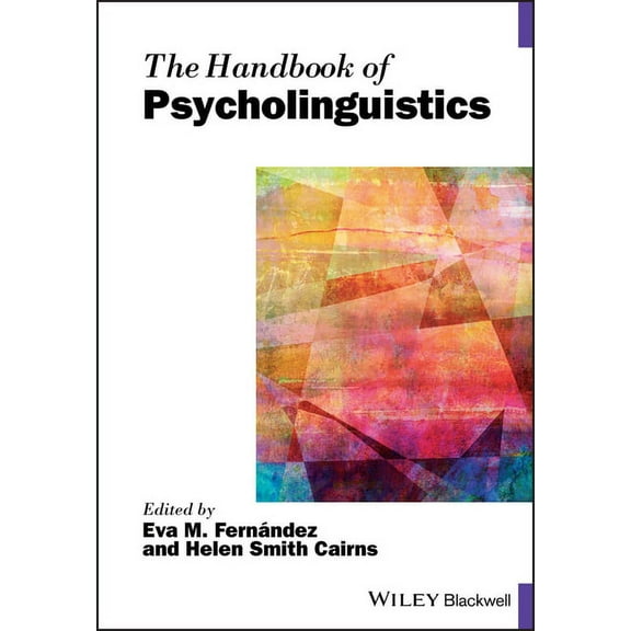 Blackwell Handbooks in Linguistics The Handbook of Psycholinguistics, (Paperback)
