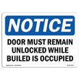 thumbnail image 1 of SignMission OS-NS-P-710-L-11511 OSHA Notice Sign - Door Must Remain Unlocked While Building, 1 of 4