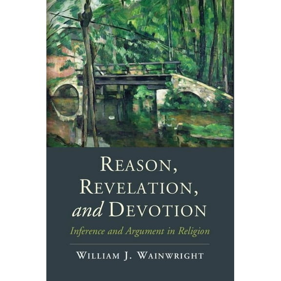 Cambridge Studies in Religion, Philosoph Reason, Revelation, and Devotion, (Paperback)