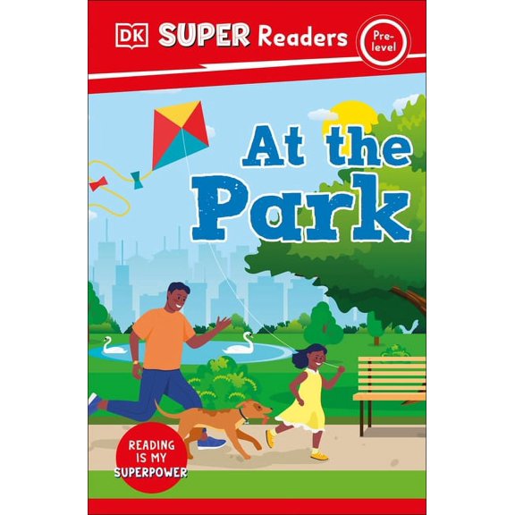 DK Super Readers: DK Super Readers Pre-Level At the Park (Paperback)