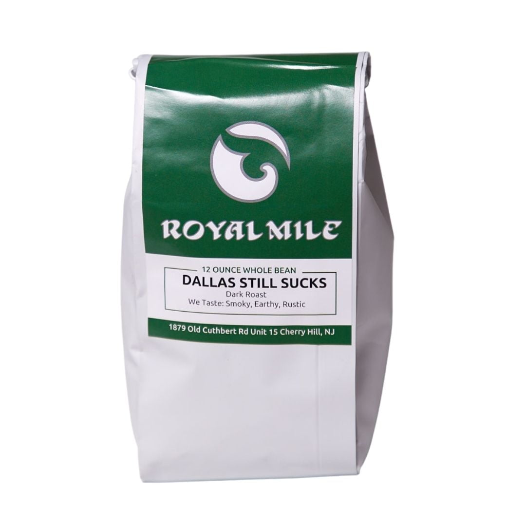 Royal Mile Coffee - Dallas Still Sucks, Whole Bean, Medium Roast, 12oz