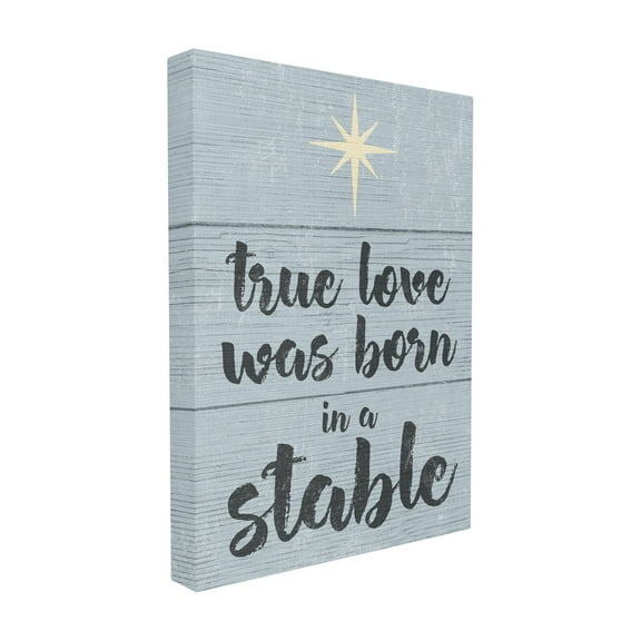 The Stupell Home Decor Collection Blue and White Christmas True Love Was Born In A Stable Typography Oversized Stretched Canvas Wall Art, 24 x 1.5 x 30