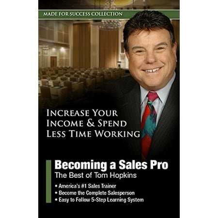 Becoming a Sales Pro : The Best of Tom Hopkins (Collection Of Best Pron)