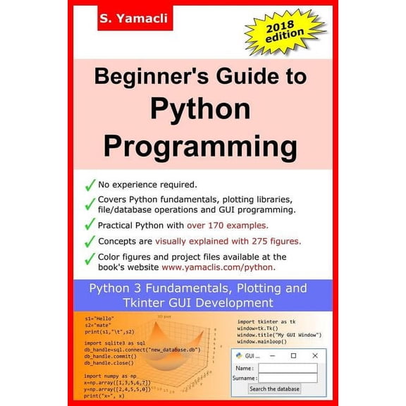 Beginner's Guide to Python Programming: Learn Python 3 Fundamentals, Plotting and Tkinter GUI Development Easily, (Paperback)