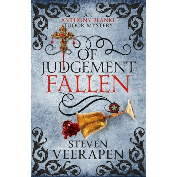 The Anthony Blanke Mysteries Of Judgement Fallen: An Anthony Blanke Tudor Mystery, (Paperback)