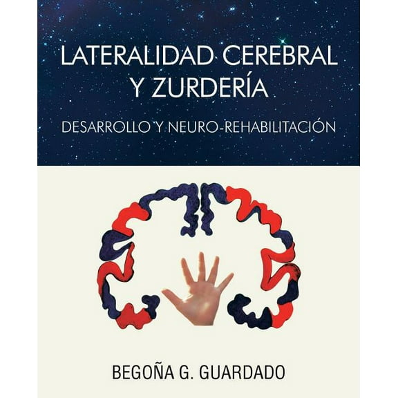 Lateralidad Cerebral y Zurderia (Paperback)