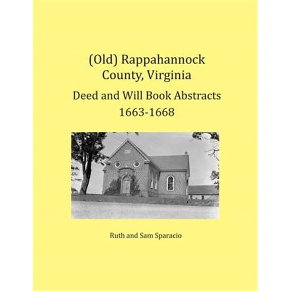 Pre-Owned (Old) Rappahannock County, Virginia Deed and Will Book Abstracts 1663-1668 (Paperback)
