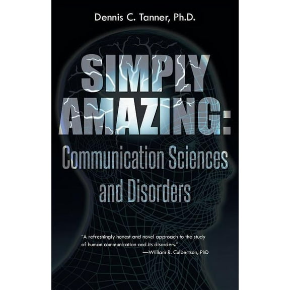 Simply Amazing: Communication Sciences and Disorders, (Paperback)