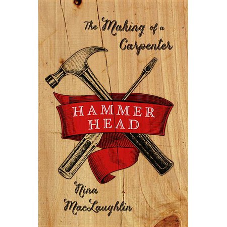ISBN 9780393239133 product image for Hammer Head : The Making of a Carpenter (Hardcover) | upcitemdb.com