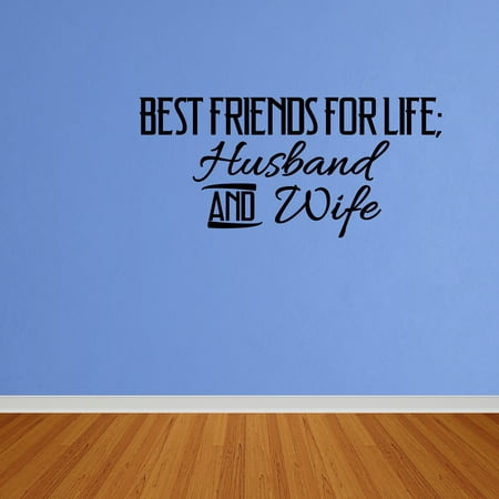 Wall Decal Quote Best Friends For Life Husband And Wife Wall Art Decal Quote