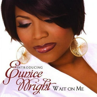 Eunice Wright - Wait on Me - Music & Performance - CD