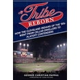 thumbnail image 1 of A Tribe Reborn: How the Cleveland Indians of the 90s Went from Cellar Dwellers to Playoff Contenders, 1 of 1