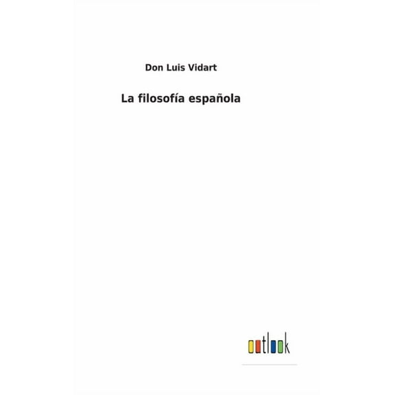 La filosofía española (Hardcover)