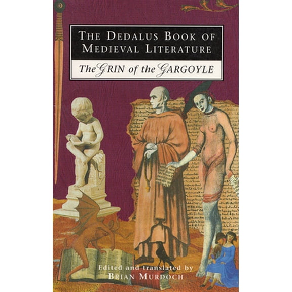 Pre-Owned The Dedalus Book of Medieval Literature: The Grin of the Gargoyle (Paperback) 187398202X 9781873982020