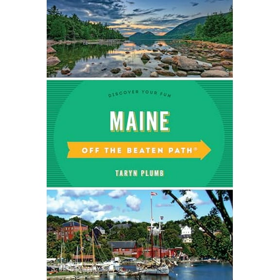 Pre-Owned Maine Off the Beaten Path(r): Discover Your Fun (Paperback) 1493037579 9781493037575