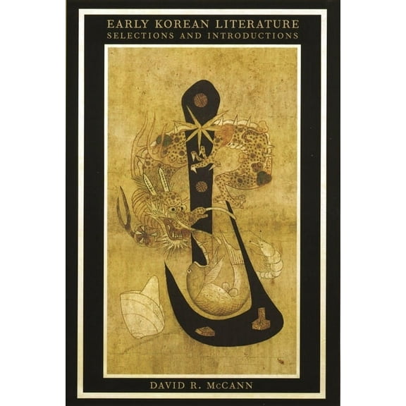 Early Korean Literature: Selections and Introductions, (Paperback)