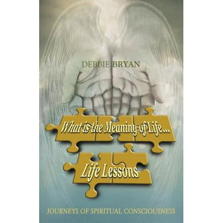 lessons life meaning of Meaning Lessons Life eBook the Is of What Life lessons life meaning of Meaning Lessons Life eBook the Is of What Life