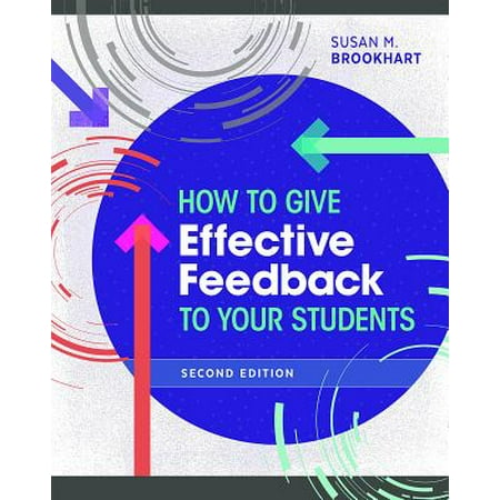 How to Give Effective Feedback to Your Students, Second (Best Way To Give Feedback)