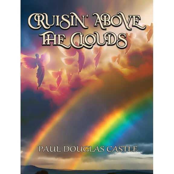 Cruisin' Above the Clouds, (Hardcover)