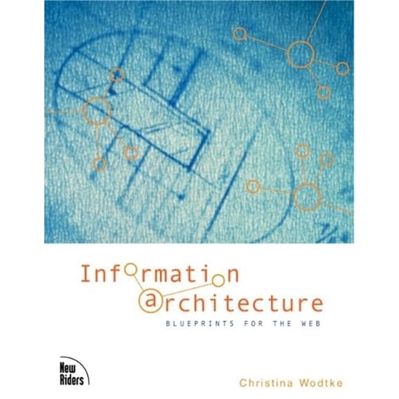Pre-Owned Information Architecture : Blueprints for the Web