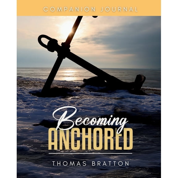Becoming Anchored Companion Journal, (Paperback)