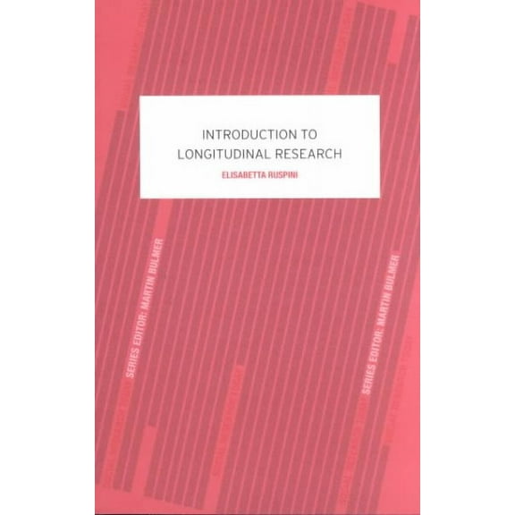 Social Research Today: An Introduction to Longitudinal Research (Paperback)