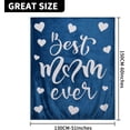 thumbnail image 3 of Best Mum Ever Blanket Mum Blanket Flannel Blanket for Mum Gift for Mum for Women on Her Birthday from Daughter Son(Blue), 3 of 6