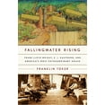 thumbnail image 1 of Fallingwater Rising: Frank Lloyd Wright, E. J. Kaufmann, and America's Most Extraordinary House, 1 of 1