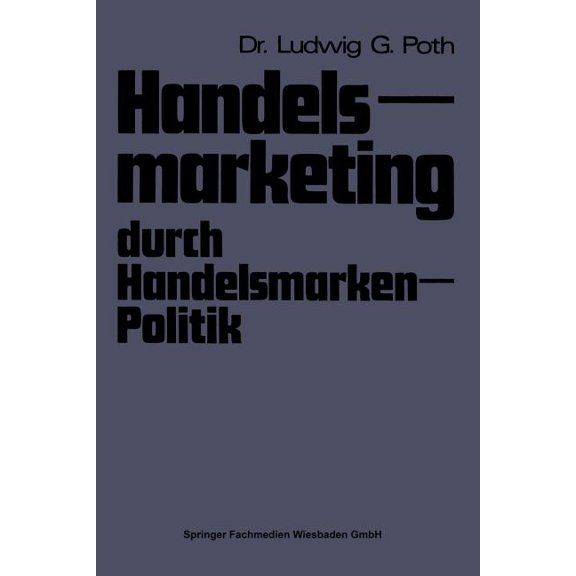 Handelsmarketing Durch Handelsmarken-Politik, (Paperback)