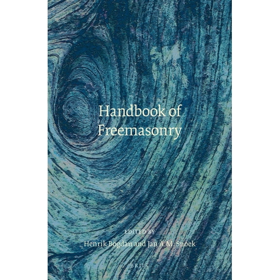 Brill Handbooks on Contemporary Religion Handbook of Freemasonry, Book 8, (Paperback)